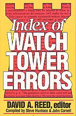 Index Of Watchtower Errors- by David A. Reed